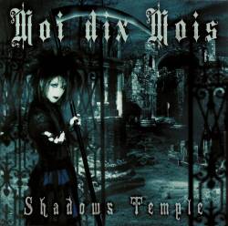Moi Dix Mois : Shadows Temple
